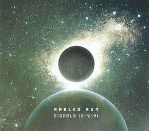 Sabled Sun - Signals IV-V-VI