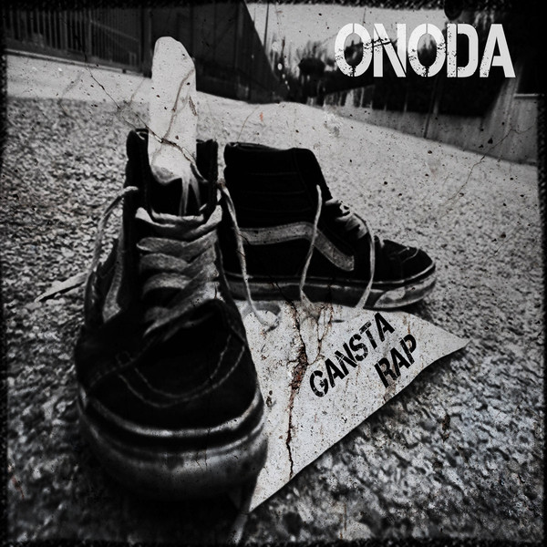 Album herunterladen Onoda - Gangsta Rap