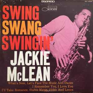 Jackie McLean – Swing, Swang, Swingin' (1967, Vinyl) - Discogs