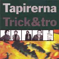 Tapirerna - Trick & Tro