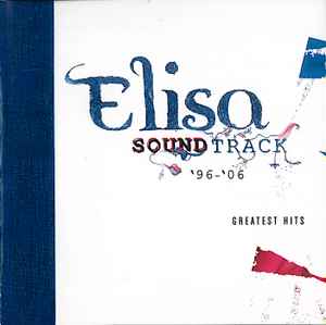 Soundtrack '96-'06 Greatest Hits - Elisa