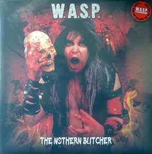 The Nothern Butcher - W.A.S.P.