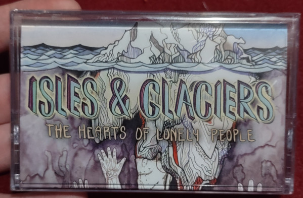 Isles & Glaciers - The Hearts Of Lonely People | Releases | Discogs