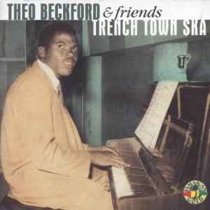 Theophilus Beckford - Trench Town Ska