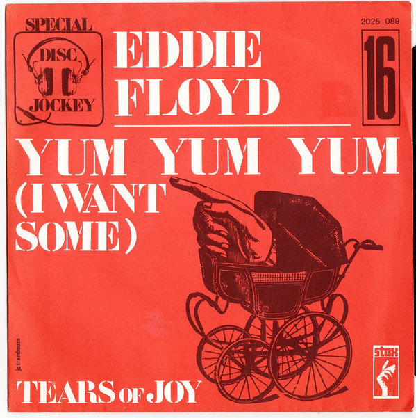 Album herunterladen Eddie Floyd - Yum Yum Yum I Want Some