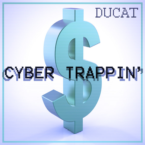 descargar álbum Ducat - Cyber Trappin