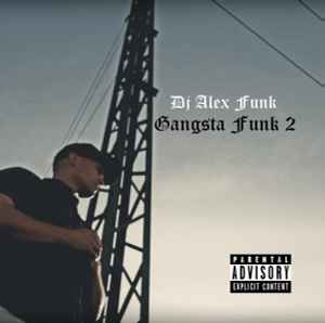 DJ Alex Funk - Gangsta Funk 2