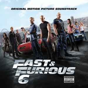 Various - Fast & Furious 6 (Original Motion Picture Soundtrack)