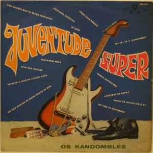 Os Kandomblés - Juventude Super album cover