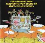 Cover of The Amazing New Electronic Pop Sound Of Jean Jacques Perrey, , CD