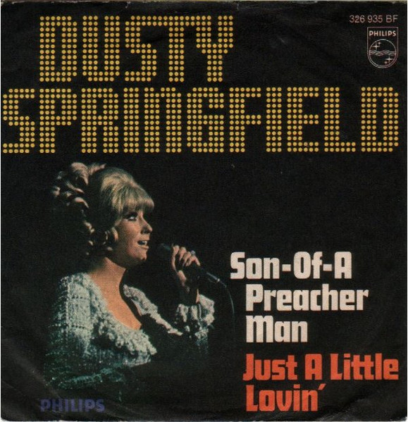 Dusty Springfield – Son-Of-A Preacher Man (1968, Large Centre Hole