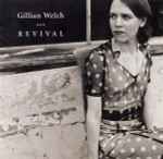 Gillian Welch - Revival | Releases | Discogs