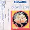 Giovanni (75) & Cachaça Lights - Giovanni & Cachaça Lights
