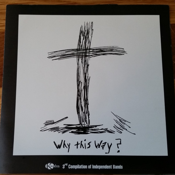 ladda ner album Various - Why This Way 3rd Compilation Of Independent Bands