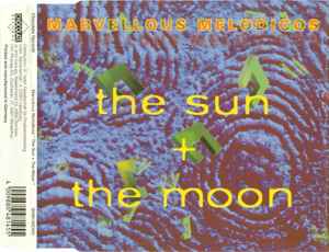The Sun + The Moon - Marvellous Melodicos