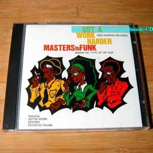 Masters Of Funk - Got A Work Harder | Releases | Discogs