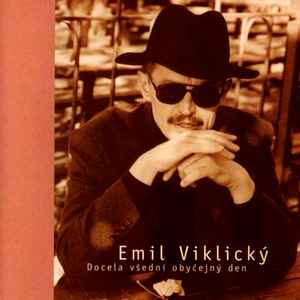 Emil Viklický - Docela Všední Obyčejný Den album cover
