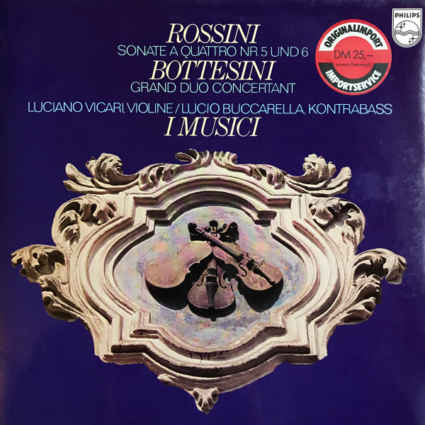 Rossini / Bottesini, I Musici – Sämtliche Sonaten Für Streicher