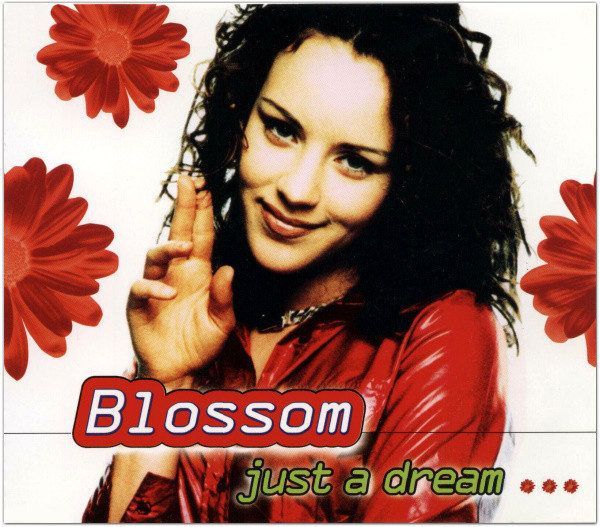 Blossom – Just A Dream (1997, Vinyl) - Discogs