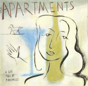 A Life Full Of Farewells - The Apartments