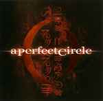 A Perfect Circle – Mer De Noms (2000, CD) - Discogs