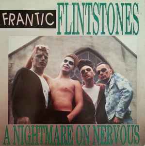 A Nightmare On Nervous - Frantic Flintstones