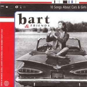 Bart & Friends - 10 Songs About Cars & Girls