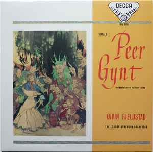 Grieg: Peer Gynt (Incidental Music To Ibsen's Play)  - Grieg / Øivin Fjeldstad, The London Symphony Orchestra