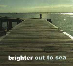 Brighter - Out To Sea