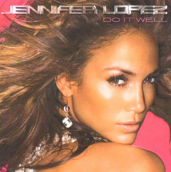 Jennifer Lopez – Do It Well (2007, CD) - Discogs