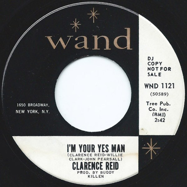 Clarence Reid – I'm Your Yes Man / Your Love Is All The Help I 