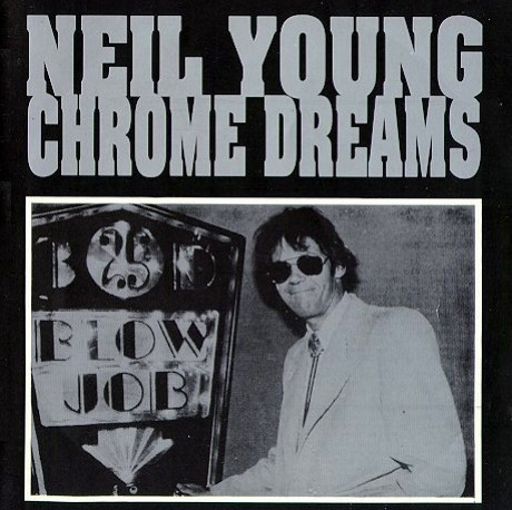 Neil Young – Chrome Dreams (1992