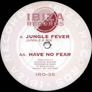 Potential Bad Boy - Jungle Fever (Jungle-E-Mix) / Have No Fear album cover