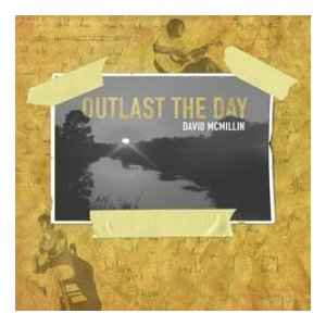 David McMillin - Outlast The Day album cover