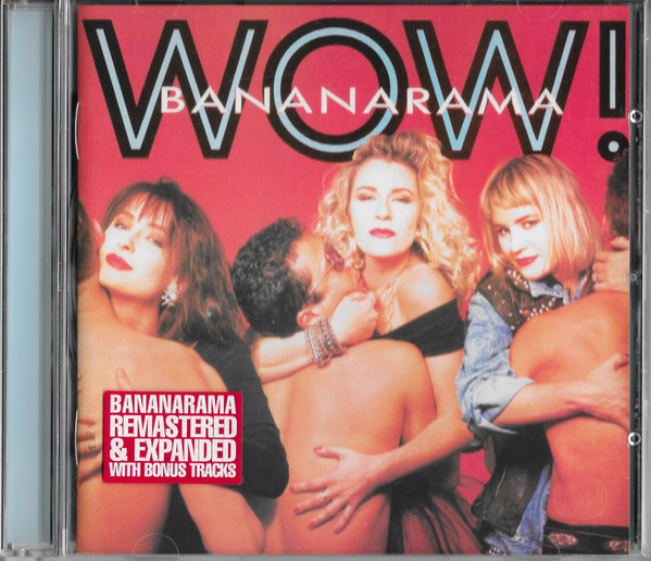 Bananarama – Wow! (2007, CD) - Discogs