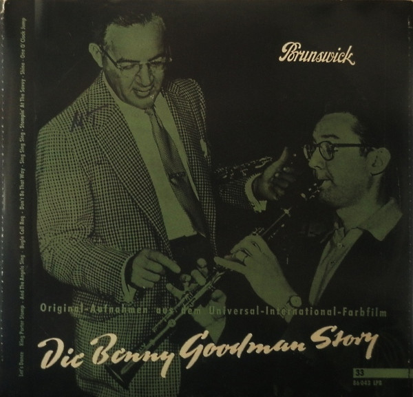 Benny Goodman And His Orchestra - The Benny Goodman Story 