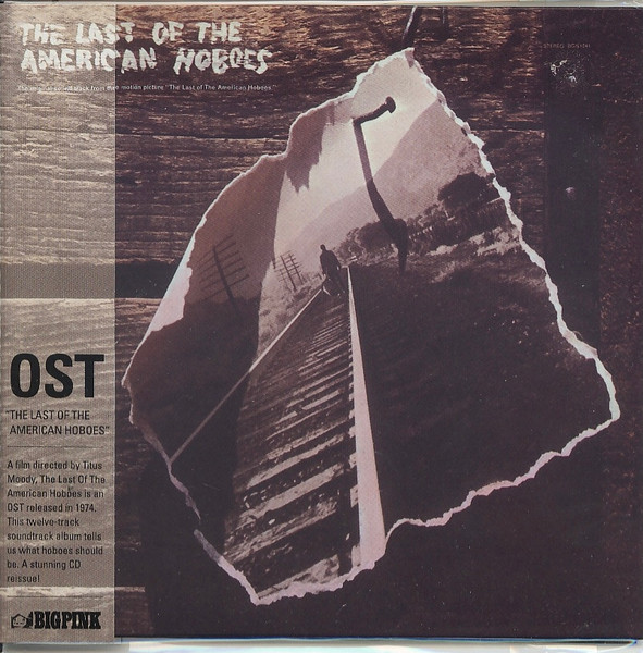 Various - The Last of The American Hoboes (original Soundtrack From The  Movie) | Releases | Discogs