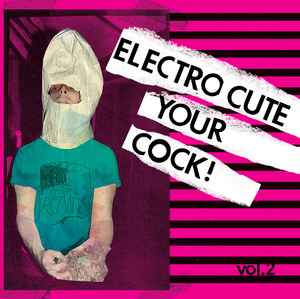 Electrocute Your Cock! Vol.2 (Vinyl, LP, Compilation) for sale