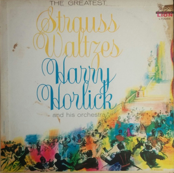last ned album Harry Horlick And His Orchestra - The Greatest Strauss Waltzes