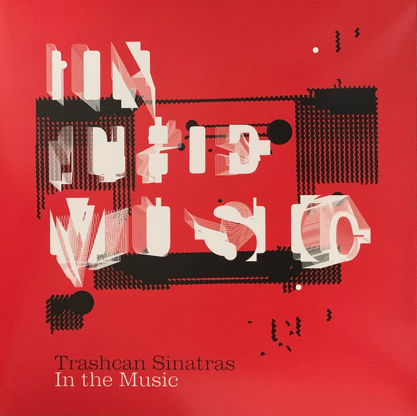 Trashcan Sinatras - In The Music | Releases | Discogs
