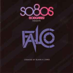 So80s (Soeighties) Presents Falco - Falco Curated By Blank & Jones