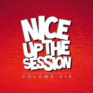 Various - Nice Up The Session Volume Six album cover
