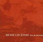 Rickie Lee Jones – Live At Red Rocks (2001, CD) - Discogs