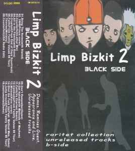 Limp Bizkit Black Side Raritet Collection Unreleased Tracks B