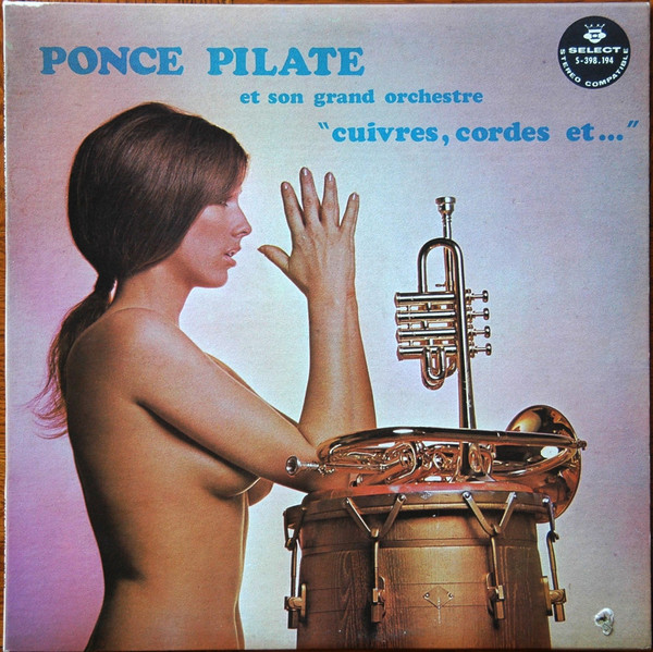 télécharger l'album Ponce Pilate Et Son Grand Orchestre - Cuivres Cordes Et