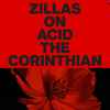Zillas On Acid - The Corinthian