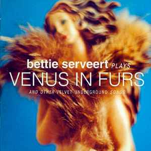 Bettie Serveert - Venus In Furs (And Other Velvet Underground Songs) Album-Cover