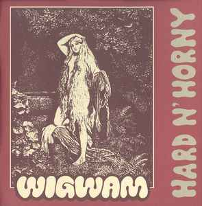 Wigwam (3) - Hard N' Horny album cover