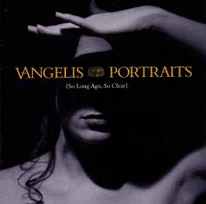 Vangelis - Portraits {So Long Ago, So Clear} album cover
