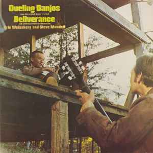 Dueling Banjos From The Original Motion Picture Soundtrack Deliverance And Additional Music - Eric Weissberg And Steve Mandell